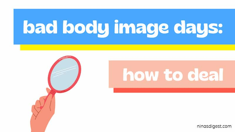 bad body image days: how to deal